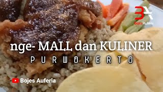 ngeMALL LANJUT KULINER  KULINER PURWOKERTO [upl. by Matthieu]