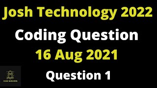 Ques1 Josh Technology Coding Question Discussion  Coding Round Question Of Josh Technology [upl. by Nosyaj]