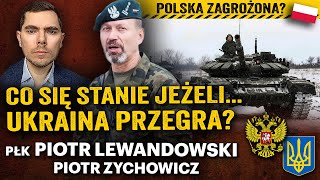 Wojna Rosja  NATO Upadek Ukrainy czy Putin zaatakuje kolejne kraje  płk Lewandowski i Zychowicz [upl. by Lienad366]