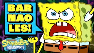 EVERY Time Someone Says quotBarnaclesquot on SpongeBob 🤬  10 Minute Compilation  SpongeBob [upl. by Merce]