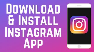 How to Download amp Install Instagram [upl. by Koerlin]