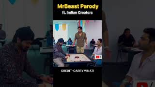 Mr Beast Parody Ft Indian Creators carryminati bhuvambam ashsishchanchla mrbeast shorts [upl. by Phillie]