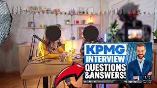 KPMG INTERVIEW QUESTIONS amp ANSWERS TIPS  How to PREPARE for a JOB INTERVIEW at KPMG [upl. by Blank]