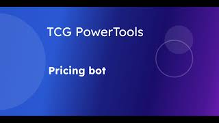 TCG PowerTools Pricing bot [upl. by Narak]