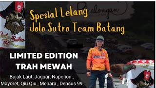 LIVE LELANG TRAH MEWAH TEAM JOLO SUTRO BATANG [upl. by Auqinal]