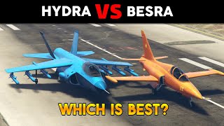 GTA 5 ONLINE WHICH IS BEST BESRA VS HYDRA [upl. by Thirzia]