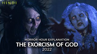 The Exorcism of God 2022  Explained in Hindi  Horror Hour  Supernatural Horror [upl. by Essie]