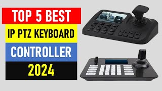 Top 5 Best IP PTZ Keyboard Controller in 2024  Best IP Keyboard controller [upl. by Htelimay816]