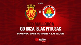 ¡PARTIDO EN DIRECTO RCD Mallorca B vs CD Ibiza Islas Pitiusas [upl. by Henry]