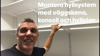 Montera hyllsystem med väggskena konsol och hyllplan för förvaring i garage och förråd [upl. by Nyrb379]