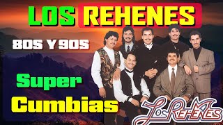 LOS REHENES ÉXITOS SUS MEJORES CANCIONES  LOS REHENES MIX 15 SUPER CUMBIAS ROMÁNTICAS [upl. by Alexio]