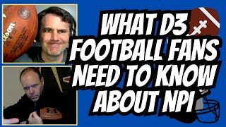 What D3 Football Fans Should Know About NPI  D3 Datacast  Episode 89 [upl. by Hannad770]