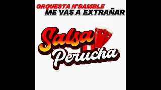 NSamble me vas extrañar [upl. by Nosned]