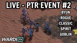 LIVE  PTR OPEN CUP NEW PATCH GROUP B  BYUN ROGUE CLASSIC GOBLIN SPIRIT StarCraft 2 [upl. by Kusin526]