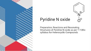 PyridineNoxide  Heterocyclic Chemistry  TYBSc [upl. by Glenn75]