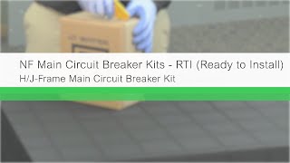 NF Main Circuit Breaker Kits 1 of 3 HJFrame for NF Panelboards [upl. by Lessirg]