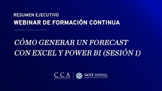 Webinar live  Cómo generar un forecast con Excel y Power BI sesión I [upl. by Wei]