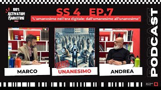 Ep7 SS4  “L’umamenismo nell’era digitale dall’ umanesimo all’unanesimo” podcast marketing fyp [upl. by Nanfa]