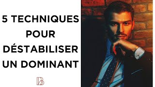 5 techniques de manipulation pour déstabiliser une personne DOMINANTE [upl. by Strephon]