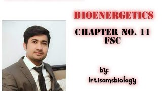 Bioenergetics lec1 fsc part 1 by Irtisamsbiology [upl. by Nybbor]