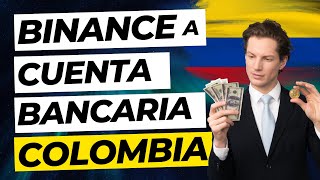 🪙Cómo RETIRAR DE BINANCE A CUENTA BANCARIA en COLOMBIA 2024 P2P  Tutorial Vender Criptos USDT BTC [upl. by Nahtonoj]