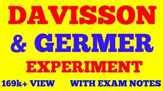 DAVISSON AND GERMER EXPERIMENT  QUANTUM MECHANICS  WITH EXAM NOTES [upl. by Akinahc]