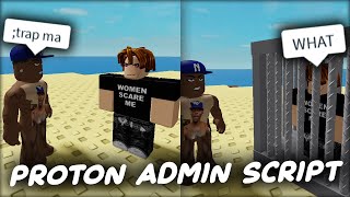 Proton FE Trolling Admin Script  ROBLOX EXPLOITING [upl. by Jill]