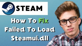 How to Fix Steam Error quotFailed To Load steamuidllquot 2024 [upl. by Oni]