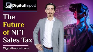 The Future of NFT Sales Tax [upl. by Azmuh]