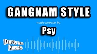 Psy  Gangnam Style Karaoke Version [upl. by Noak]