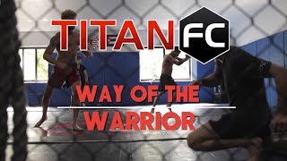 Titan FC 46  Gustavo Balart and Alberto Blas  Way of the Warrior [upl. by Leinadnhoj419]