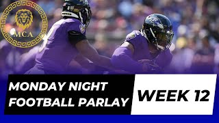 Best PrimeTime Monday Night Football Analysis and Parlay Week 12 [upl. by Nylecyoj]