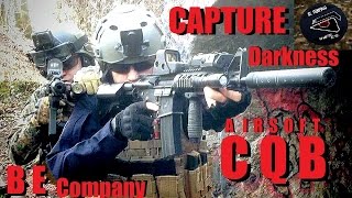 BE Company  CAPTURE DARKNESS  CQB  FORET  Airsoft France [upl. by Ahsimit849]