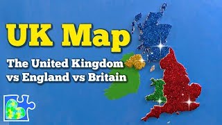 UNITED KINGDOM Map  Whats the Difference Between the UK England and Great Britain [upl. by Corbet]