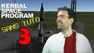 Kerbal Space Program Sans tuto  Episode 3 [upl. by Marmaduke]