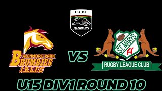 GLENMORE BRUMBIES U15S VS ST MARYS 15S ROUND 10 [upl. by Radke726]