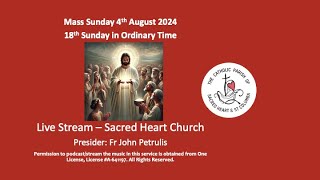 Mass Sunday 4th August 2024 [upl. by Adnara998]