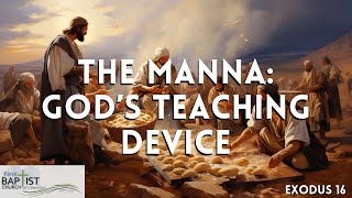 The Manna God’s Teaching Device  Exodus 16  Pastor Tony Finney [upl. by Haldane219]