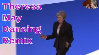 Theresa May Dancing Remix  Theresa May Dancing at the Tory Conference but Edited [upl. by Yesnil64]