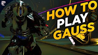 Warframe How to play Gauss 2020 [upl. by Edyaj]