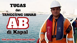 Tugas dan tanggung jawab seorang AB di kapal [upl. by Anallise777]