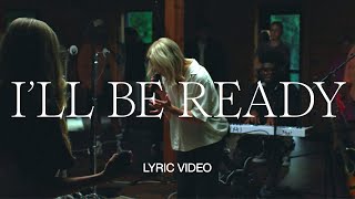 I’ll Be Ready  Official Lyric Video  Tiffany Hudson [upl. by Airdnahs411]