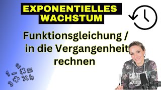 Exponentielles Wachstum  Exponentialfunktion Gleichung aufstellen und in die Vergangenheit rechnen [upl. by Bjork968]