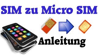 Anleitung Sim Karte zu Micro Sim Karte zuschneiden [upl. by Akoyin]