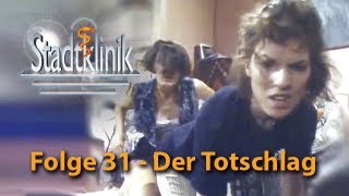 Die Stadtklinik  Der Totschlag [upl. by Nerad15]