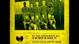 Wu tang clan Nas Damien Marley Skratch Bastid blend  As we enter the gravel pit [upl. by Yrogerg964]