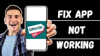 How to Fix OfferUp App Not Working  Troubleshoot OfferUp Issues 2024 [upl. by Buyer]