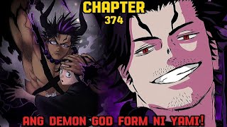 ANG BAGONG POWER NI YAMI😯 Black Clover Season 6 CHAPTER 374 [upl. by Ace]