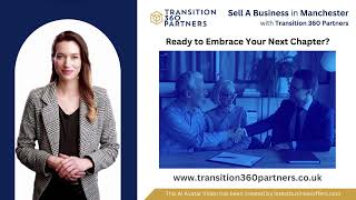 Sell a business in Manchester  Transition 360 Partners [upl. by Tine]