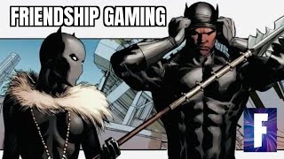 Wakanda Forever Fortnite FRIENDSHIP GAMING [upl. by Laenahtan]